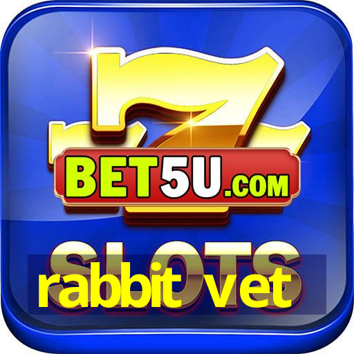 rabbit vet